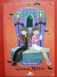 KIZ KARDEŞİM VAMPİR 2 HARİKAMPİR