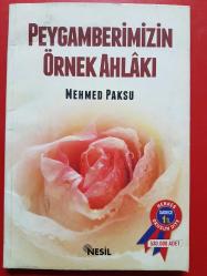 PEYGAMBERİMİZİN ÖRNEK AHLAKI