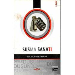 K.1021 SUSMA SANATI PROF.DR.ERTUĞRUL YAMAN, PROF.DR.ERTUĞRUL YAMAN