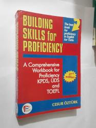 BUILDING SKILLS FOR PROFICIENCY A COMPREHENSİVE WORKBOOK FOR PROFİCİENCY KPDS, ÜDS AND TOEFL