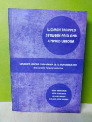 Ücretli-Ücretsiz Emek Kıskacında Kadın - Kadın Emeği Konferansı 12-13 Kasım - Sosyalist Feminist Kolektifi / Women Trapped Between Paid and Unpaid Labour - 2.EL
