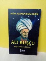 ALİ KUŞÇU BİLGİ GÜNEŞİ GÖKBİLİMCİ(BİLİM ADAMLARIMIZ SERİSİ (SIFIR)