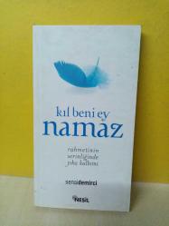 KIL BENİ EY NAMAZ(SIFIR)
