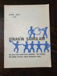 SİNAN'IN ŞARKILARI (Uyu Yavru-Hacı Leylek-Uç Arı-Sonbahar-Yurt Türküsü-Dağ Dediğin-Davulum-Guguk-Büyüyünce-Halay )