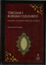 Tercüme-i Burhan-ı Gelenbevi BURHAN-I GELENBEVİ TERCÜME ve ŞERHİ -inceleme ve çeviri yazı- (ciltli)