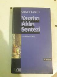 YARATICI AKLIN SENTEZİ   Felsefeye Giriş