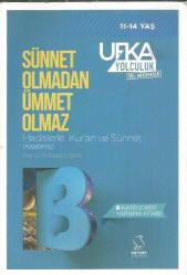 SÜNNET OLMADAN ÜMMET OLMAZ - HADİSLERLE KUR'AN VE SÜNNET (KISALTILMIŞ)