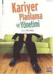 Kariyer Planlama ve Yönetimi