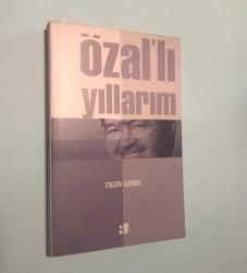 Özal'lı Yıllarım
