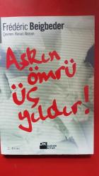 AŞKIN ÖMRÜ ÜÇ YILDIR