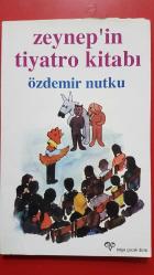 ZEYNEP İN TİYATRO KİTABI