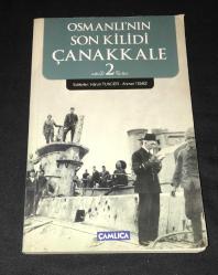 OSMANLI'NIN SON KİLİDİ ÇANAKKALE 2