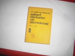 AZ GELİŞMİŞ ÜLKELERDE ASKERİ DARBELER VE DEMOKRASİ