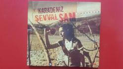 ŞEVVAL SAM  KARADENİZ CD