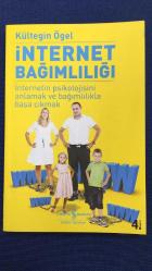 İNTERNET BAĞIMLILIĞI - İNTERNETİN PSİKOLOJİSİNİ ANLAMAK VE BAĞIMLILIKLA BAŞA ÇIKMAK