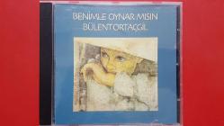 BÜLENT ORTAÇGİL BENİMLE OYNAR MISIN CD