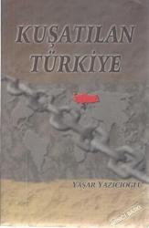 KUŞATILAN TÜRKİYE - BİLGİTEK SAHAF
