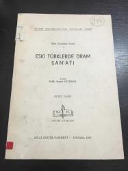 ESKİ TÜRKLERDE DRAM SAN'ATI - türk tiyatrosu tarihi 1