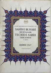 SAHİH-İ BUHARİ MUHTASARI TECRİD-İ SARİH TERCEMESİ VE ŞERHİ ÜÇÜNCÜ CİLT