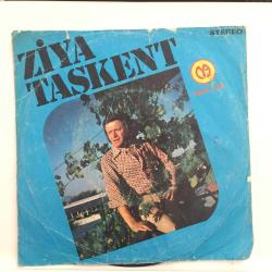 Ziya Taşkent - İnan yüzüm gülmedi / Ballar gibisin / 45'lik plak