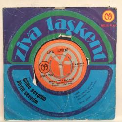 Ziya Taşkent - İnan yüzüm gülmedi / Ballar gibisin / 45'lik plak