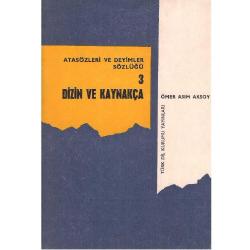 Atasözleri ve Deyimler Sözlüğü -1 - 2 - 3 Takım - Dizin ve Kaynakça - Ömer Asım Aksoy (2. El)
