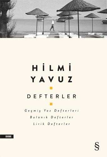 Defterler (Geçmiş Yaz Defterleri, Bulanık Defterler, Lirik Defterler) - Hilmi Yavuz