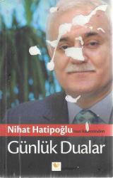 NİHAT HATİPOĞLU'NUN KALEMİNDEN GUNLUK DUALARA