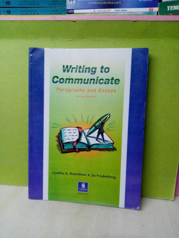 Writing to Communicate Paragraphs and Essays SECOND EDITION 2.EL