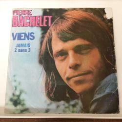 Pierre Bachelet / Viens - Jamais 2 Sans 3 / Turkey 1976 / 45'lik / *Pop*