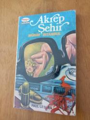 AKREP ŞEHİR     MÜNİH - İSTANBUL    ( Birinci Baskı  )