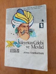 SÜLEYMAN ÇELEBİ  ve  MEVLİD