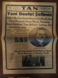 TAN - 12 İkinci Teşrin 1938 - Yeni Devlet Şefimiz. Millet Meclisi, Atatürkümüzden Boş Kalan Yüce Riyasete Onun Mesai Arkadaşı Ismet Inönünü Tam Ittifa