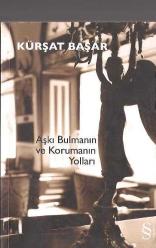 Aşkı Bulmanın ve Korumanın Yolları