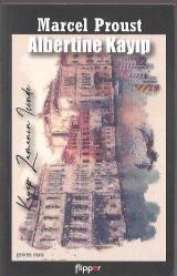 Albertine Kayıp-Kayıp Zamanın İzinde
