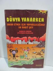 DÜNYA YANARKEN İnkar Etmek İçin Yapabileceğiniz 50 Basit Şey