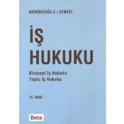 İş Hukuku - Bireysel İş Hukuku - Toplu İş Hukuku - Murat Demircioğlu (2.El)