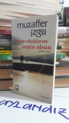 BÜTÜN SABAHLARIM SENİN OLSUN