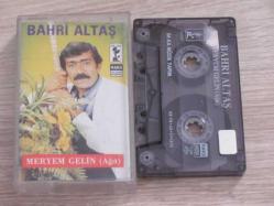 BAHRİ ALTAŞ MERYEM GELİN Kaset .32