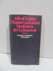 Thomas Luckmann Strukturen der Lebenswelt Band 1 Band 2