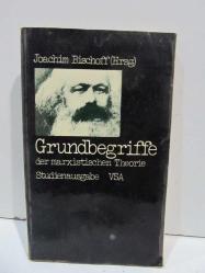 Grundbegriffe der marxistischen Theorie Studienausgabe