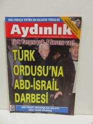 Aydınlık Sayı : 1121 11 Ocak 2009 Türk Ordusu'na ABD İsrail Darbesi