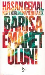 Kürt Sorununa Yeni Bakış - Barışa Emanet Olun