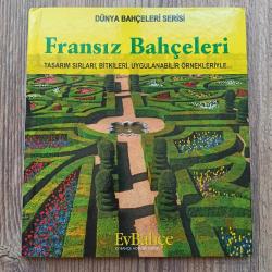 DÜNYA BAHÇELERİ SERİSİ  •  FRANSIZ BAHÇELERİ