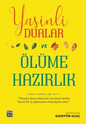 Yasinli Dualar ve Ölüme Hazırlık