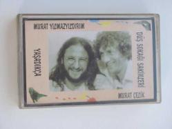 DÜŞ SOKAĞI SAKİNLERİ YAŞADIKÇA MURAT ÇELİK MURAT YILMAZYILDIRIM Kaset .13