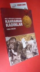 MİLLİ MÜCADELE KAHRAMANI KAHRAMAN KADINLAR - Efsane Sahaf