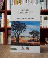 Acı ve Tatlı Hayat