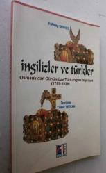 İngilizler ve Türkler - Osmanlı'dan Günümüze Türk-İngiliz İlişkileri 1789 - 1939