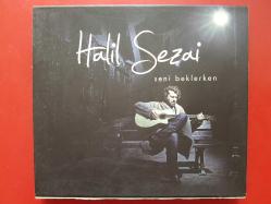 HALİL SEZAİ SENİ BEKLERKEN CD